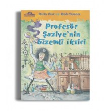 Profesör Şaziye'nin Gizemli İksiri