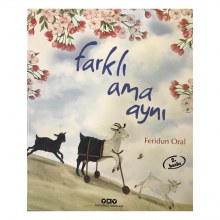 FARKLI AMA AYNI