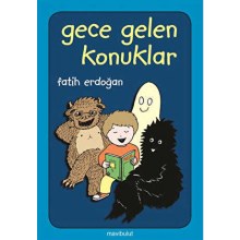 GECE GELEN KONUKLAR