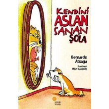KENDİNİ ASLAN SANAN ŞOLA 