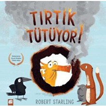 TIRTIK TÜTÜYOR